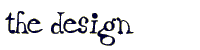 the design