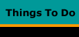 Things To Do
